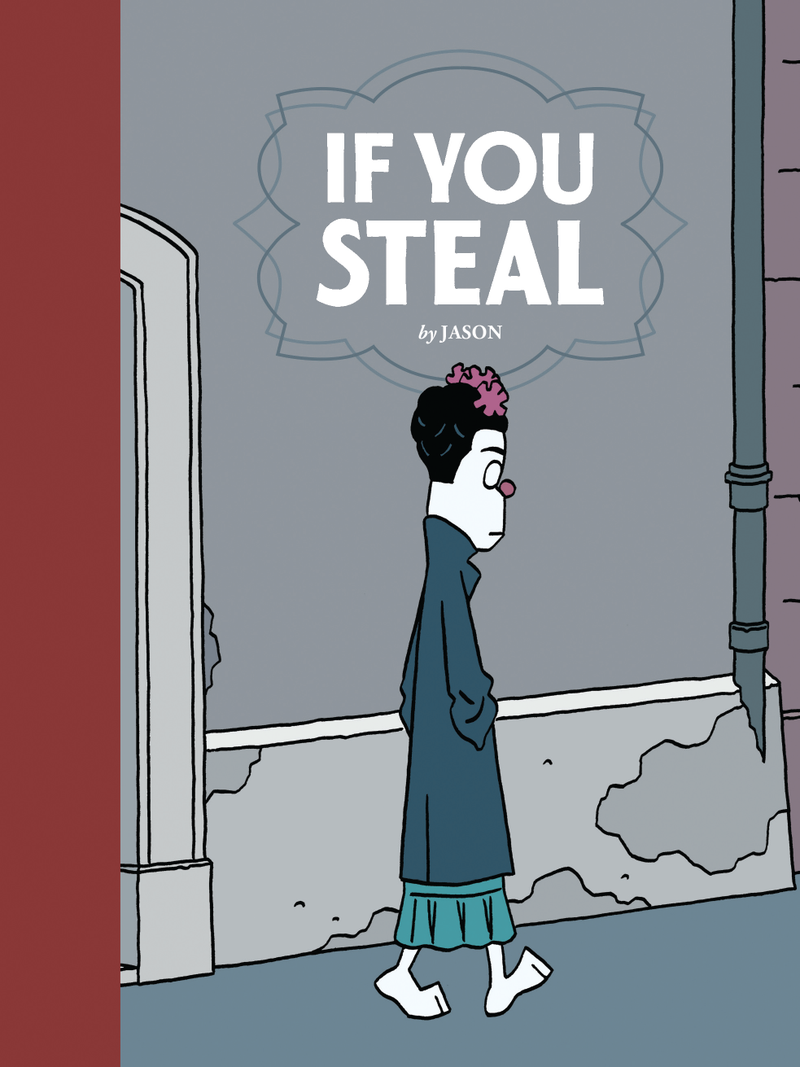 Illustration for article titled Exclusive Fantagraphics preview: Jason’s If You Steal presents off-kilter short stories